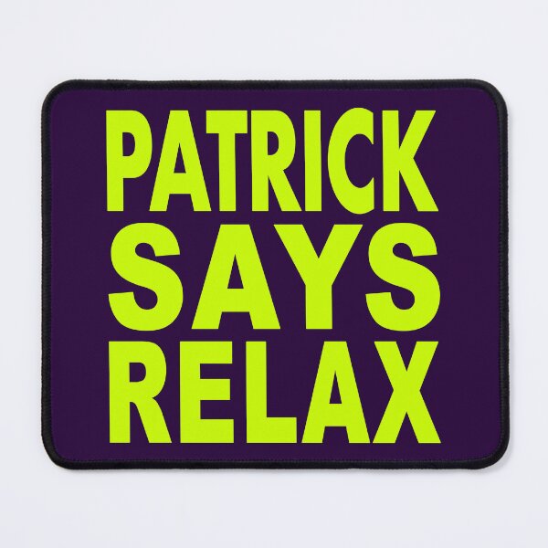 Item preview, Patrick Says Relax Neon Green designed and sold by Normbot2000.