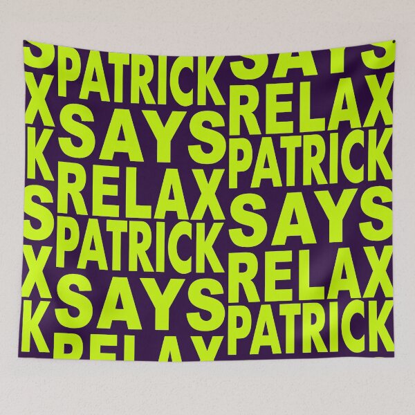 Item preview, Patrick Says Relax Neon Green designed and sold by Normbot2000.