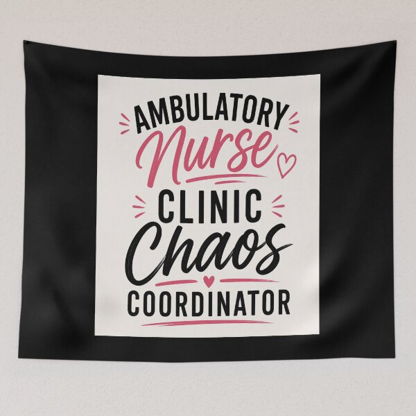 Item preview, Ambulatory Nurse Clinic Chaos Coordinator designed and sold by SavvyKloset.