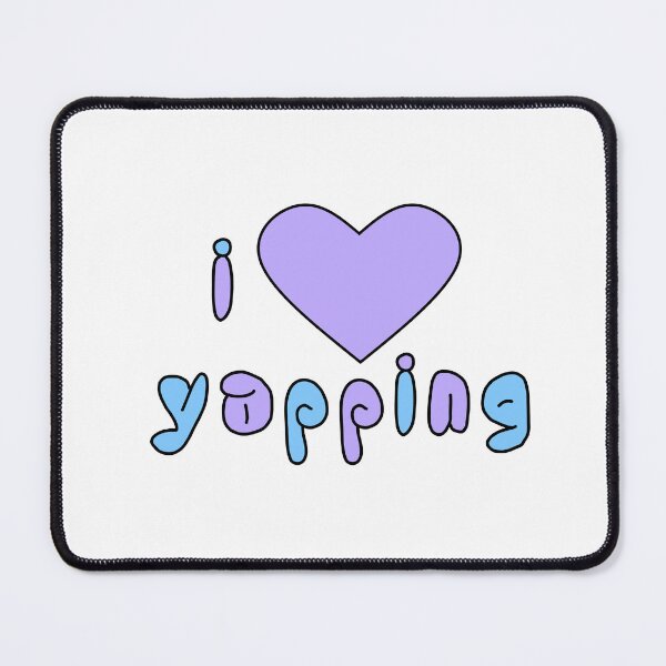 Item preview, i love yapping designed and sold by joolsmools.