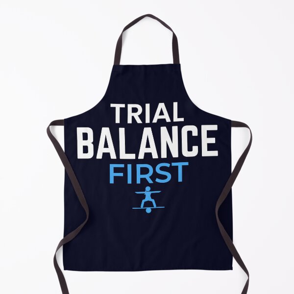 Item preview, Trial Balance First – Funny Accountant & CPA Design designed and sold by FCA SIR MERCH .