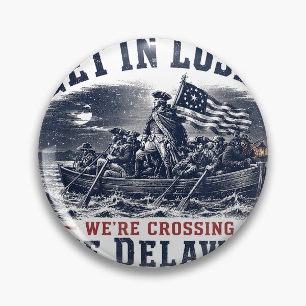 Item preview, Get in Loser We're Crossing The Delaware 250th 4th July T-Shirt designed and sold by gidget-gadget.