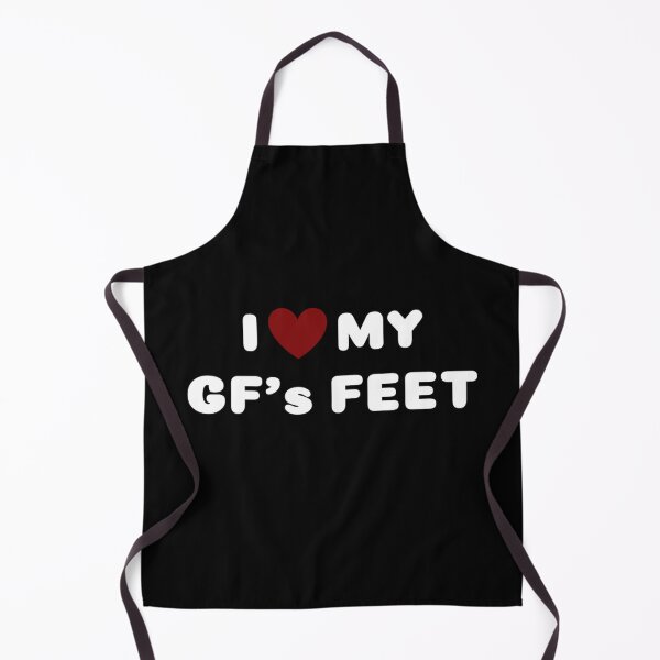 Item preview, I LOVE MY GIRLFRIEND'S FEET designed and sold by Ravokee.