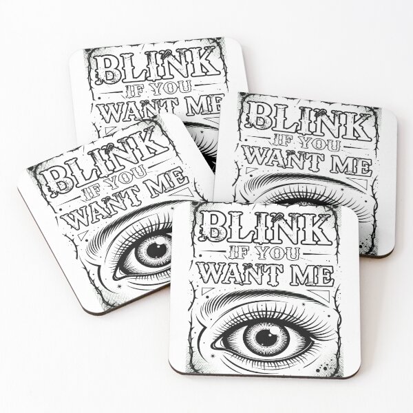Item preview, Blink If You Want Me Eye Typography designed and sold by smelternidersdi.