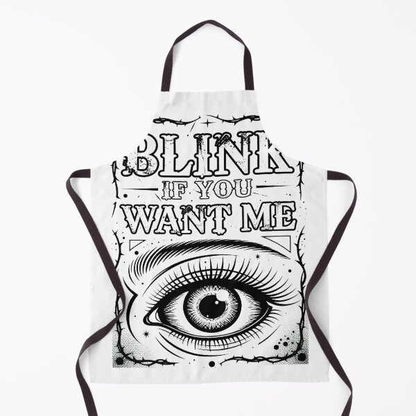 Item preview, Blink If You Want Me Eye Typography designed and sold by smelternidersdi.