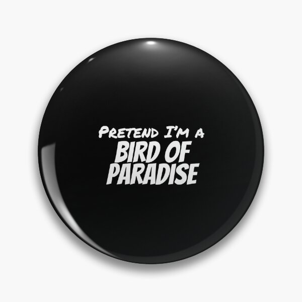 Item preview, Pretend I'm a BIRD OF PARADISE Lazy Halloween Costume Party designed and sold by ChinkyCat Official.