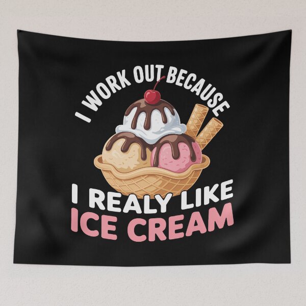 Item preview, I Work Out Because I Really Like Ice Cream Fitness Cheat Day designed and sold by sailorjessiArt.
