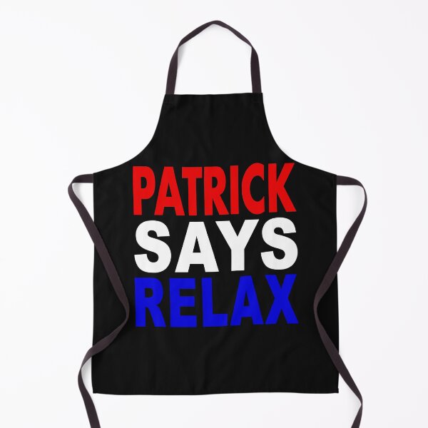Item preview, Patrick Says Relax Patriotic designed and sold by Normbot2000.