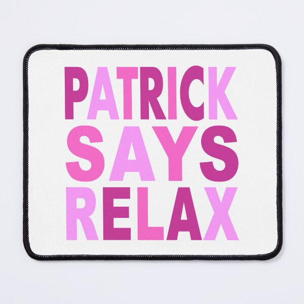 Item preview, Patrick Says Relax Pink designed and sold by Normbot2000.