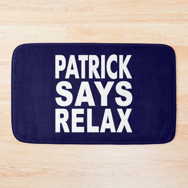 Item preview, Patrick Says Relax White designed and sold by Normbot2000.