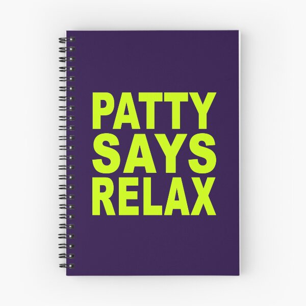 Item preview, Patty Says Relax Neon Green designed and sold by Normbot2000.