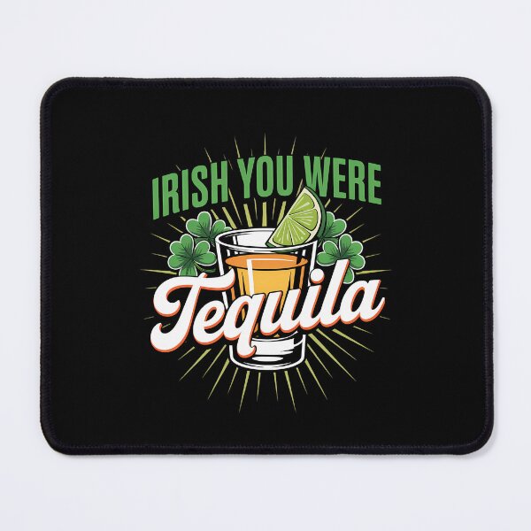 Item preview, Irish You Were Tequila Irish Saint Patrick's Day designed and sold by sailorjessiArt.