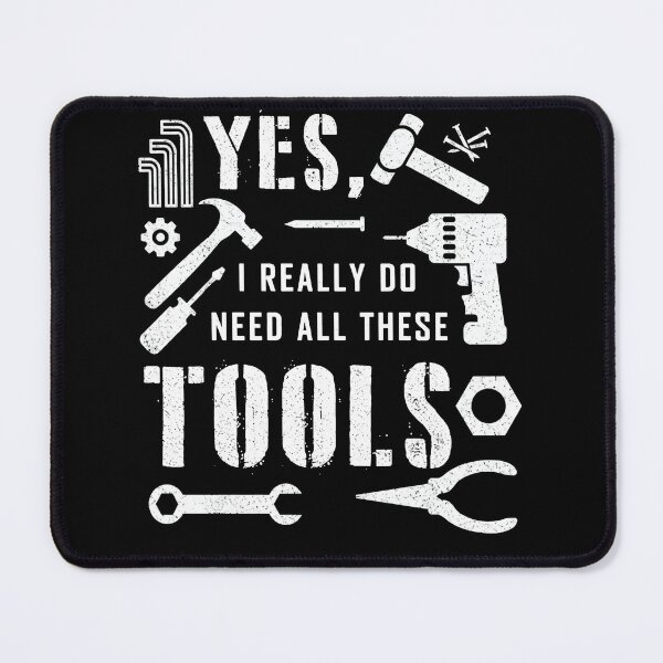 Item preview, Yes I Really Do Need All These Tools Funny Handyman Design designed and sold by msaloyach.
