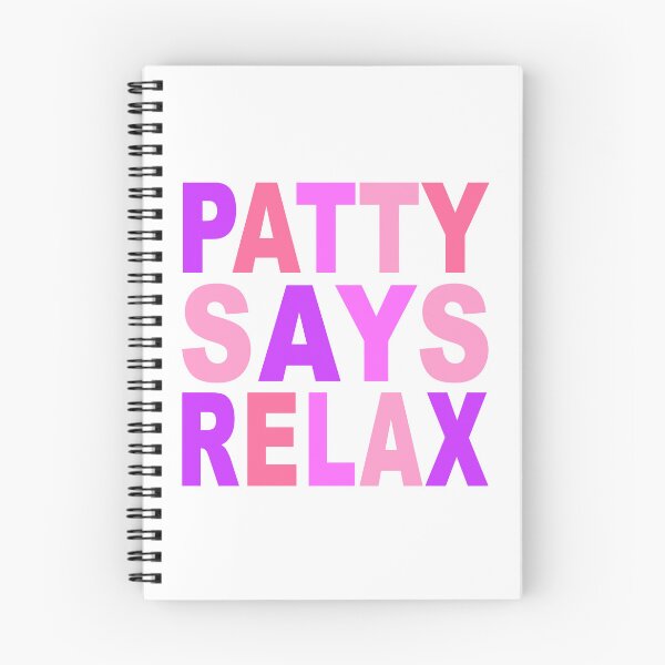 Item preview, Patty Says Relax Pink designed and sold by Normbot2000.