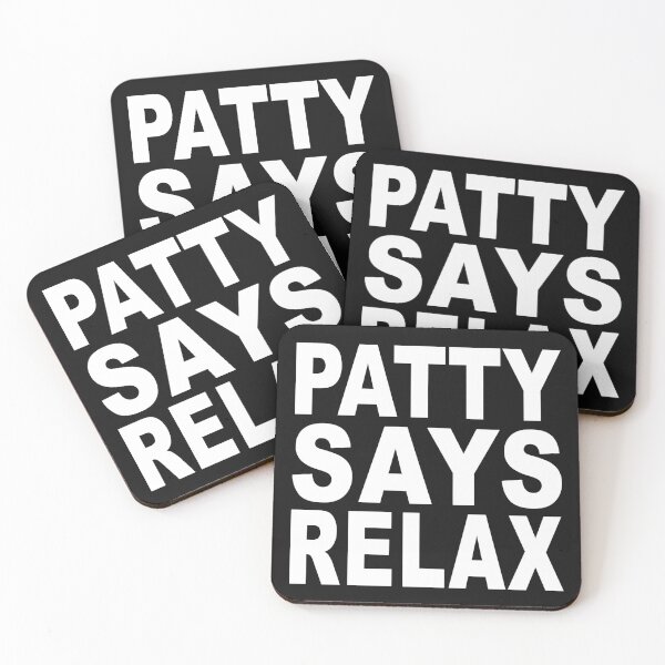 Item preview, Patty Says Relax White designed and sold by Normbot2000.