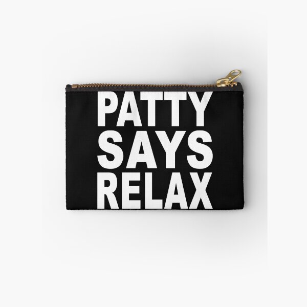Item preview, Patty Says Relax White designed and sold by Normbot2000.