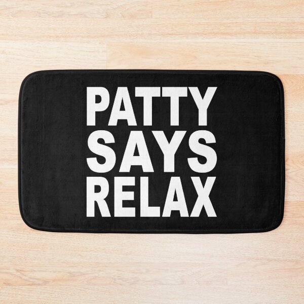 Item preview, Patty Says Relax White designed and sold by Normbot2000.