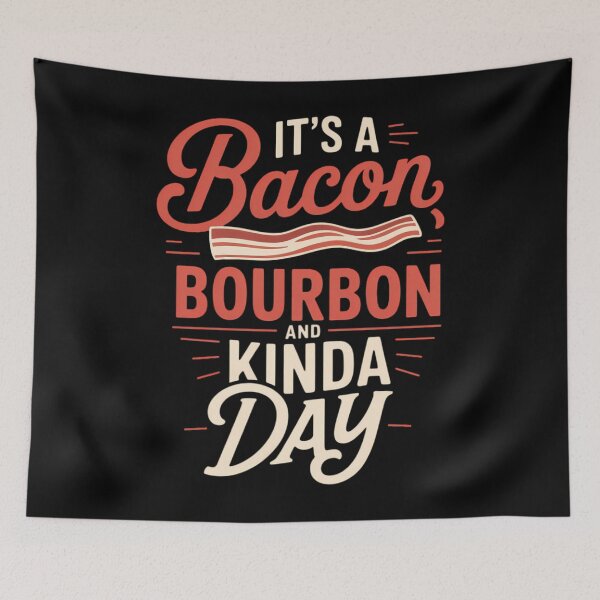 Item preview, It's a Bacon and Bourbon Kinda Day Sayin designed and sold by sailorjessiArt.