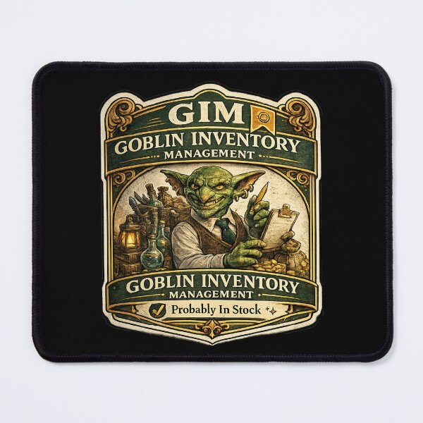 Item preview, Goblin Inventory Management | Probably In Stock | Funny Fantasy Corporate Parody Design designed and sold by MrDev.