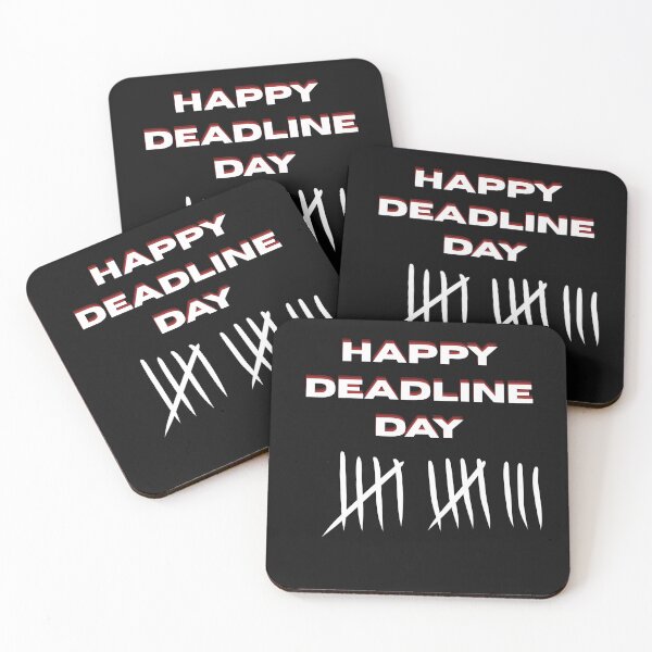 Item preview, Happy deadline day designed and sold by AnnaBellrose.