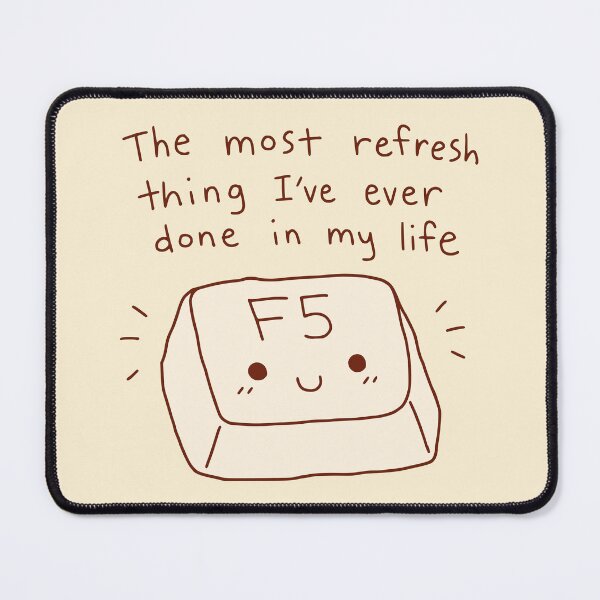 Item preview, Funny F5 Refresh Key Kawaii Tech designed and sold by Doodlywood.