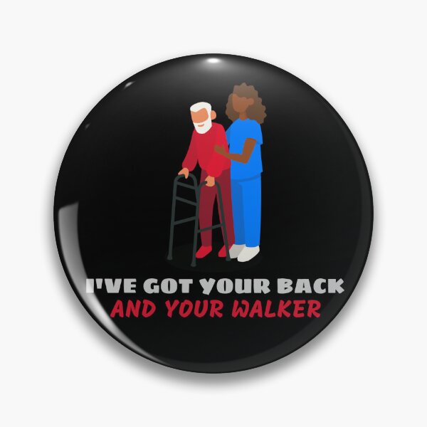 Item preview, I've Got Your Back... and Your Walker designed and sold by Giddy Bear Gifts.