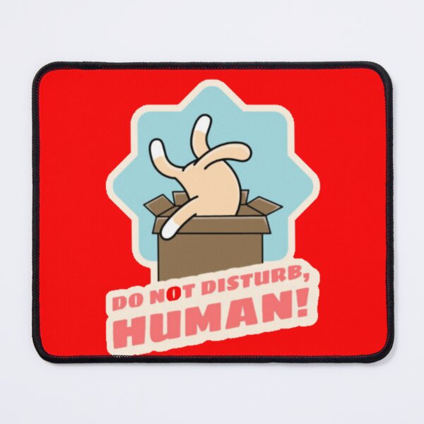Item preview, Do Not Disturb Human Cat Box Parody designed and sold by GenZFashion000.