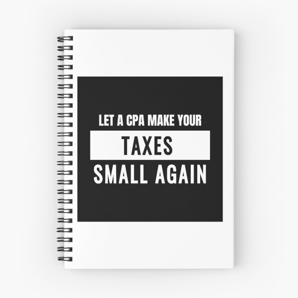 Item preview, Let A CPA Make Your Taxes Small Again designed and sold by jp-trading.