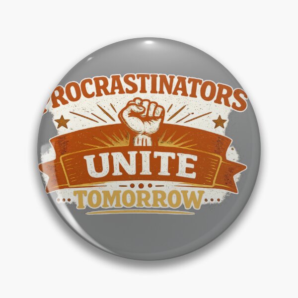 Item preview, Procrastinators Unite Tomorrow designed and sold by Elisabeth Lucas.
