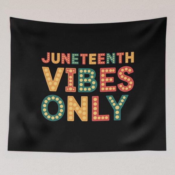 Item preview, JUNETEENTH VIBES ONLY Celebrate Black History June 19 1865 designed and sold by SapfireStuArt.