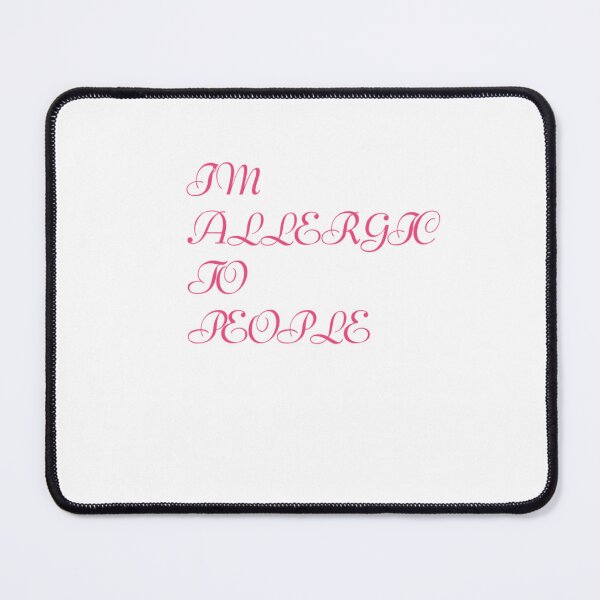 Item preview, I'm Allergic To People designed and sold by Odar.