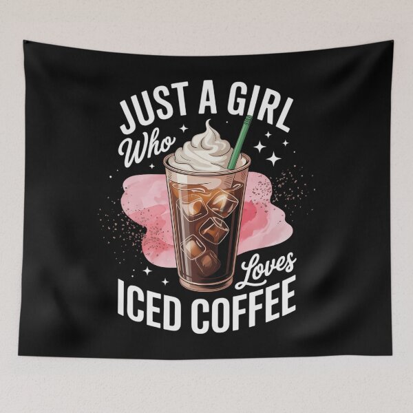 Item preview, Just A Girl Who Loves Iced Coffee Coffee Lover designed and sold by SapfireStuArt.
