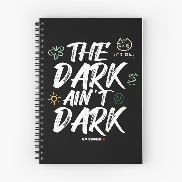 Item preview, The Dark Ain't Dark designed and sold by FYQDesign.