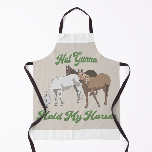 Item preview, Not Gunna Hold My Horses designed and sold by boberweiser.