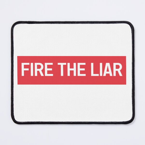 Item preview, Fire the Liar Political Satire Tee designed and sold by Sport Fan Art .