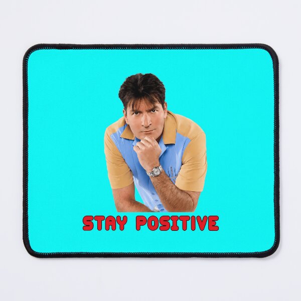 Item preview, STAY POSITIVE   Charlie Sheen designed and sold by NoThoughtsCat.