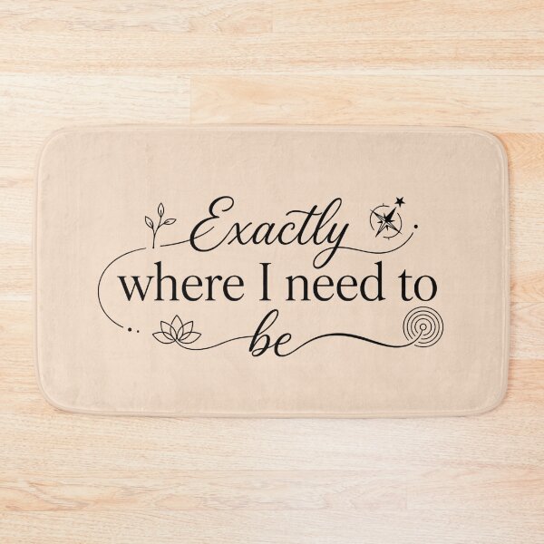 Item preview, Exactly Where I Need to Be Typography Design | Inspirational Quote Aesthetic Motivational Saying designed and sold by MarJul.