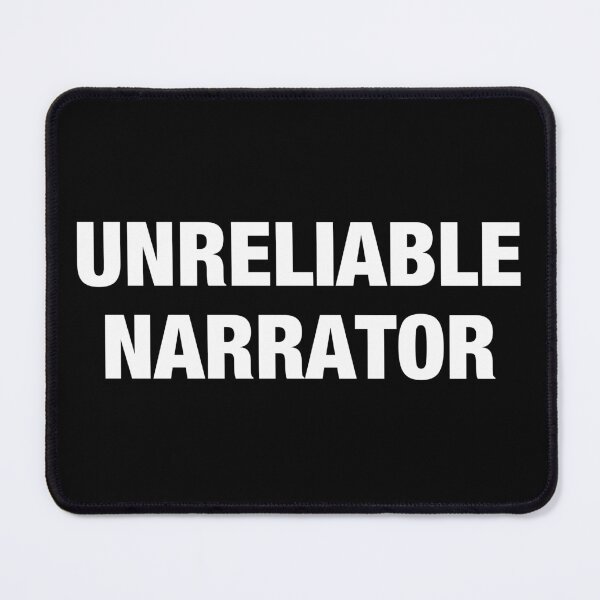 Item preview, Unreliable Narrator designed and sold by sheilacarnexy.