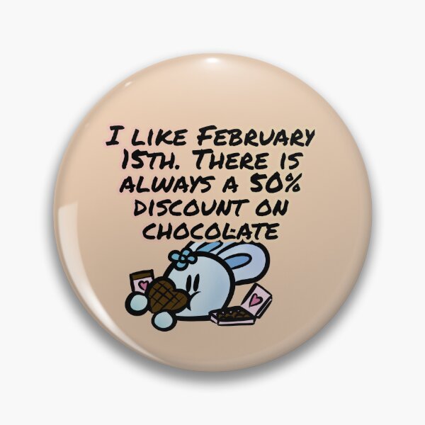 Item preview, I like February 15th, there is always 50% discount on chocolate - Claninchen bunny designed and sold by Claninchen.