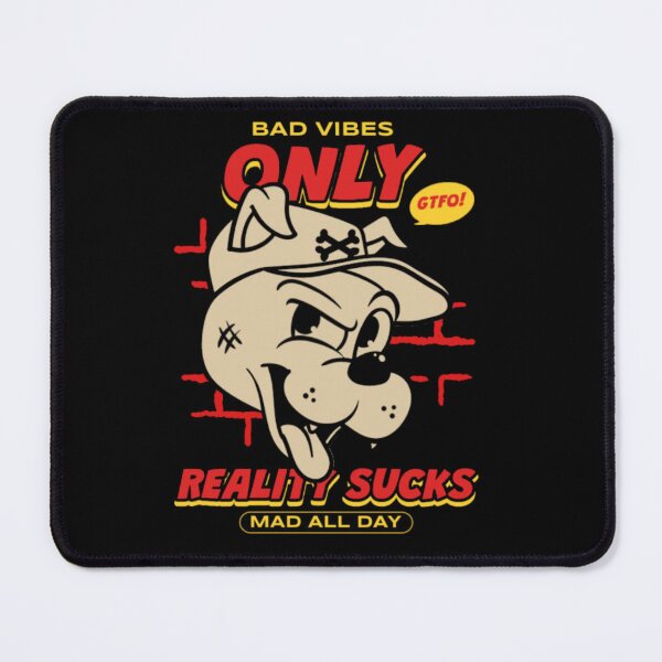 Item preview, Bad Vibes Only Reality Sucks Retro Dog designed and sold by GenZFashion000.
