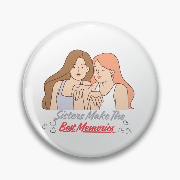 Item preview, Sisters Make the Best Memories | Sister Love Quote designed and sold by shreeedesigns.