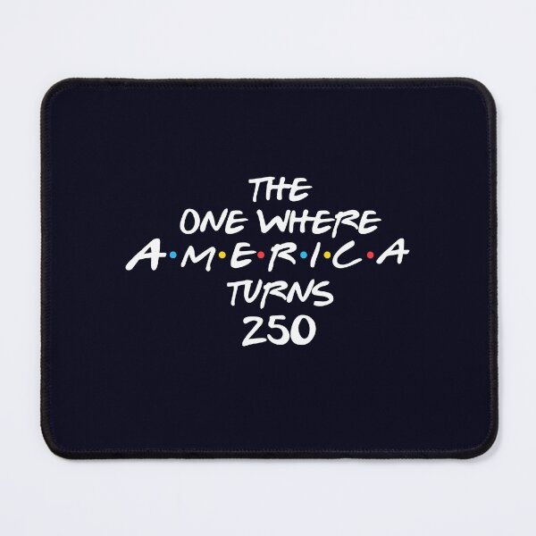 Item preview, The One Where AMERICA turns 250 4th of July T-Shirt America Independence Day designed and sold by Ezim-Rambic.