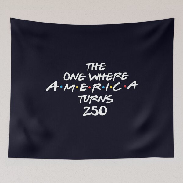 Item preview, The One Where AMERICA turns 250 4th of July T-Shirt America Independence Day designed and sold by Ezim-Rambic.