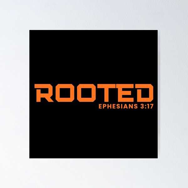 Item preview, Rooted - Ephesians 3:17 Christian Faith Growth - Orange Design designed and sold by MoriaStore.