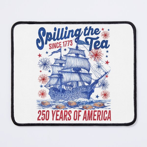 Item preview, Spilling The Tea Since 1773 250 years designed and sold by elongatedjazz.