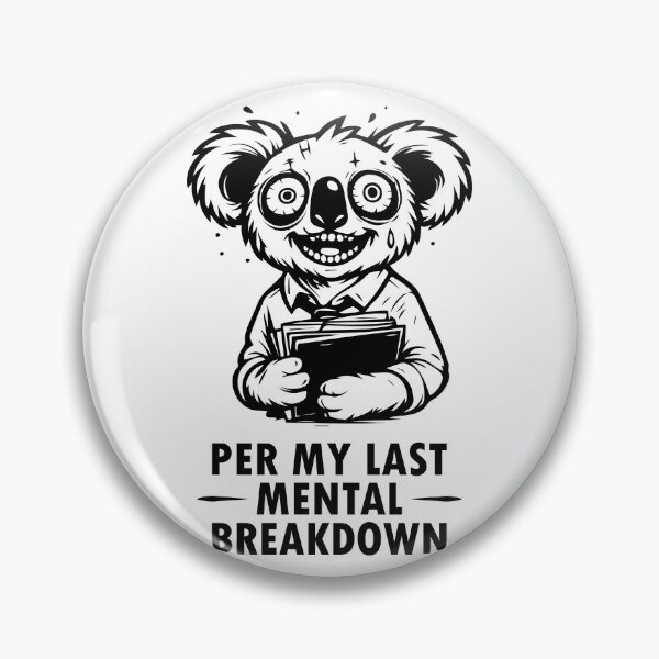 Item preview, Per My Last Mental Breakdown | PsyKoala designed and sold by BackTime.