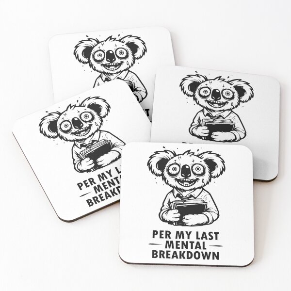 Item preview, Per My Last Mental Breakdown | PsyKoala designed and sold by BackTime.