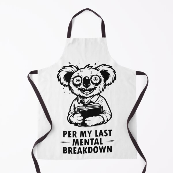 Item preview, Per My Last Mental Breakdown | PsyKoala designed and sold by BackTime.