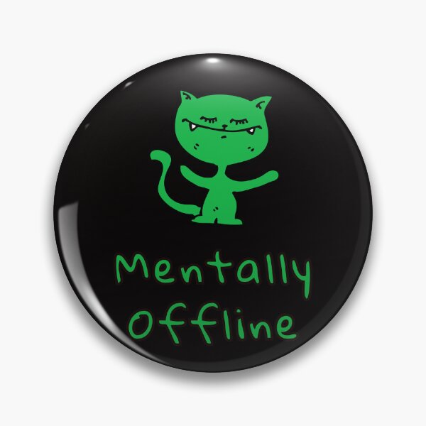 Item preview, Mood System Cats – Mentally Offline Cat Meme designed and sold by ContigoART.