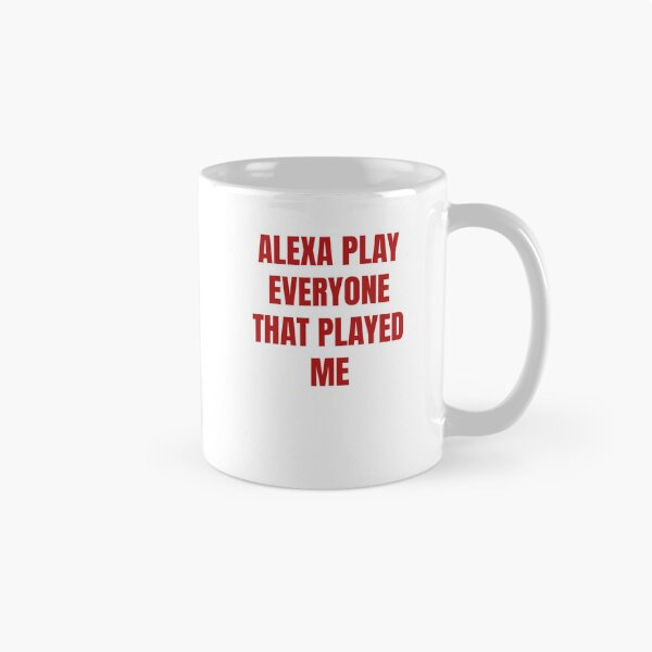 Item preview, Alexa Play Everyone That Played Me designed and sold by Odar.